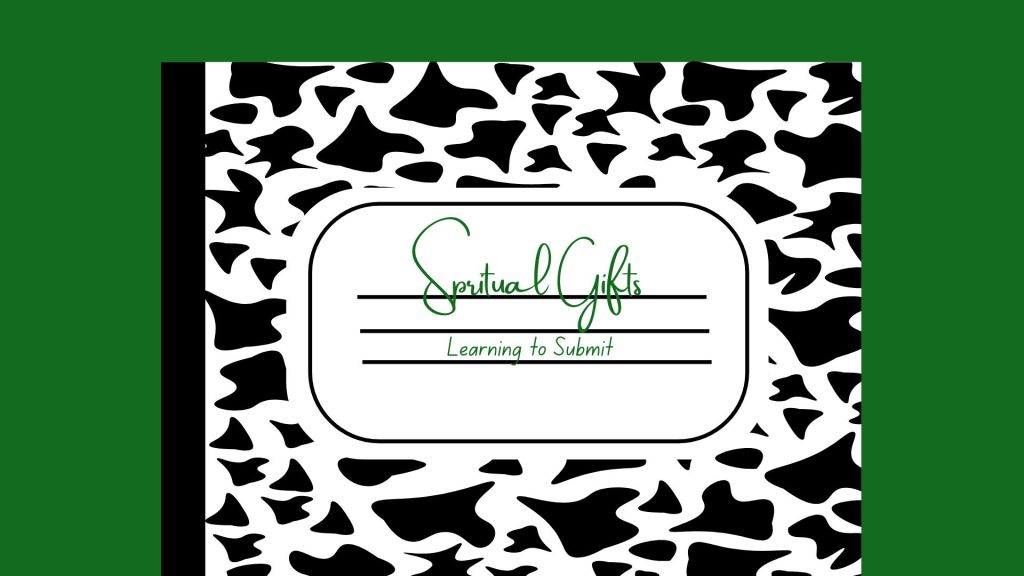 Update: Submitting to My Spiritual Gifts